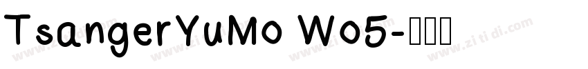 TsangerYuMo Wo5字体转换